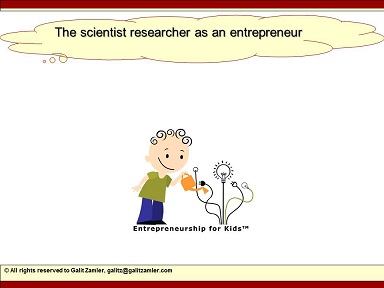 The scientist as an entrepreneur
