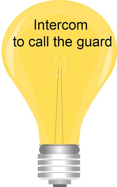 An intercom that calls the guard